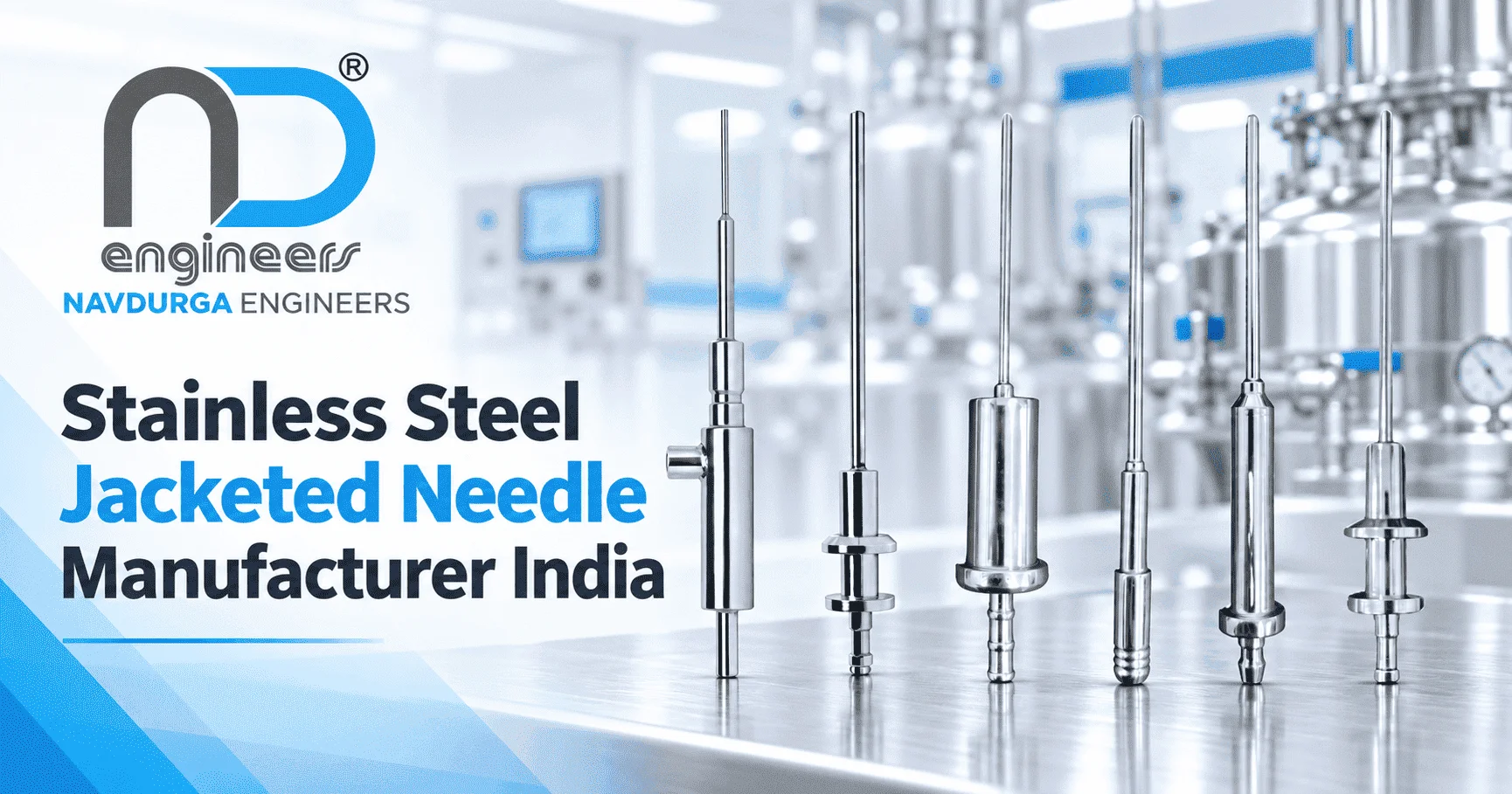 Stainless steel jacketed needle manufacturer India